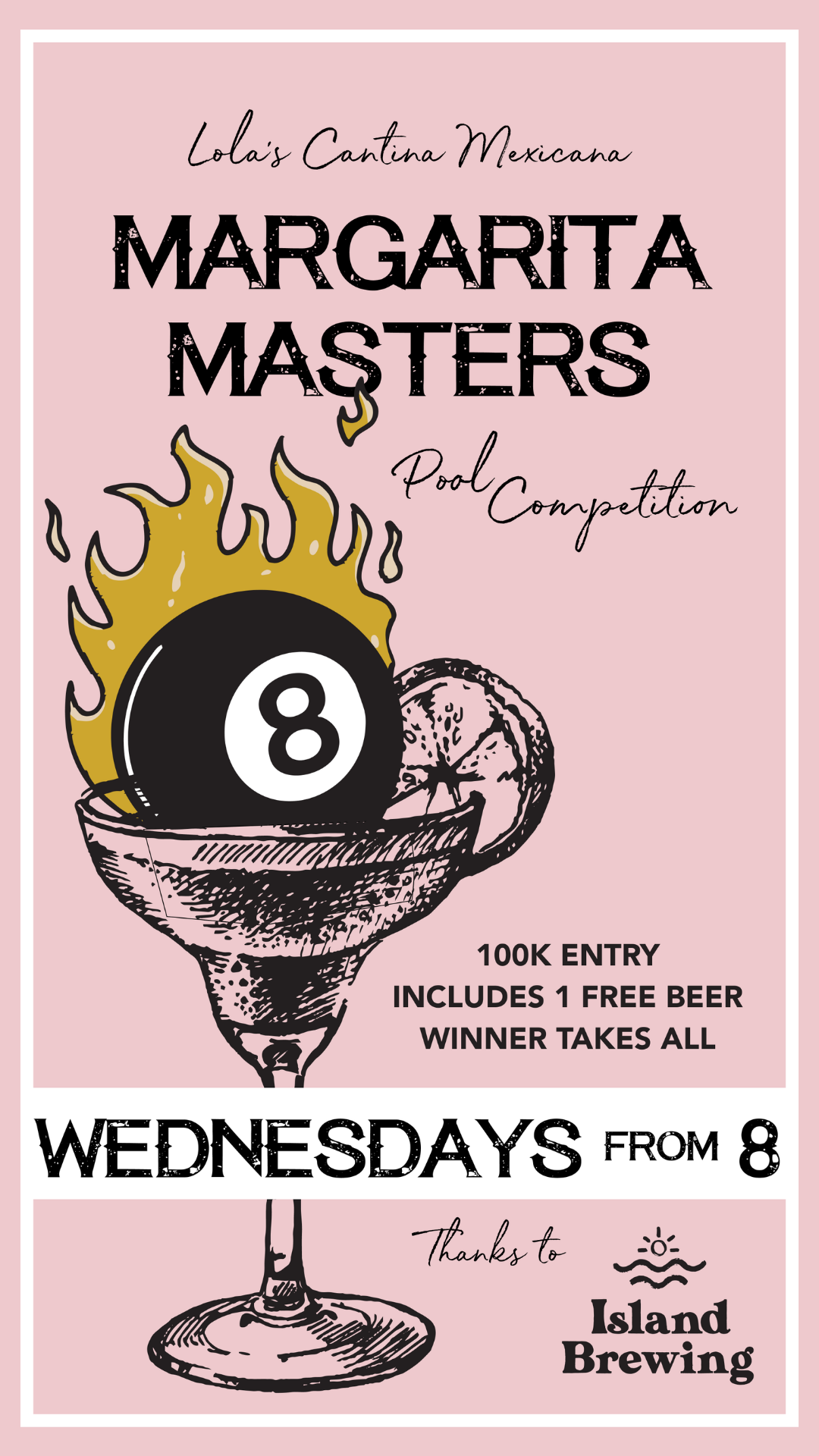 Margarita Masters pool competition — Wednesdays from 8pm, 100k entry includes a free beer